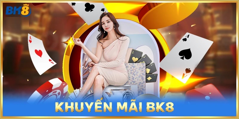 ven man bi mat cac goi khuyen mai bk8 tri gia trieu dong Vén màn bí mật các gói Khuyến Mãi BK8 giá trị triệu đồng