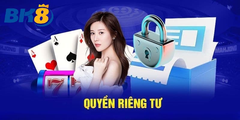 vi sao nguoi dung ngay cang tin tuong bk ve quyen rieng tu Vì Sao Người Dùng Ngày Càng Tin Tưởng BK8 Về Quyền Riêng Tư?